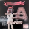 Ice Smiles, Roccafelon / What Cha Know Bout Hawgin