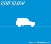 DJ Jimmy-G/GOD SLIDE (G-funk once more again)