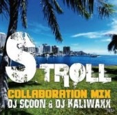 DJ SCOON & DJ KALIWAXX / STROLL