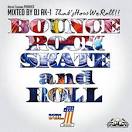 DJ AK-1 / BOUNCE ROCK SKATE AND ROLL VOL.1