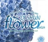 DJ SHUN / FLOWER VOL.14|MIXCD