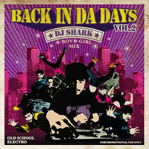 DJ SHARK / BACK IN DA DAYS VOL.2