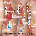 DJ Mikado / Street L1fe Vol.89
