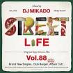 DJ Mikado / Street L1fe Vol.88|MIXCD