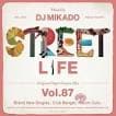 DJ Mikado / Street L1fe Vol.87