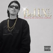 DJ LUX from 024Ridaz / Re:LUX vol.2|MIXCD