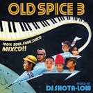 DJ SHOTA-LOW / OLD SPICE VOL.3