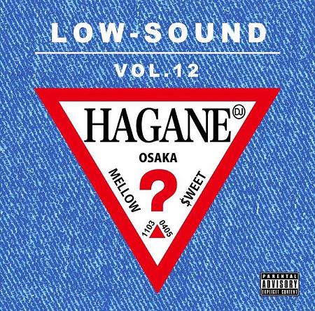 邦楽 HAGANE/Radio CD DJ HAGANE / LOW-SOUND VOL.12 | MIXCD | IITIGHT MUSIC -SHIBUYA-