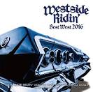 DJ COUZ / Westside Ridin�� Vol. 42 -Best West 2016-
