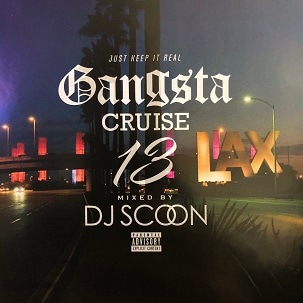 DJ SCOON / Gangsta Cruise Vol.13
