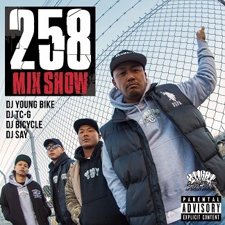 DJ YOUNG BIKE, DJ TC-G, DJ BICYCLE, DJ SAY / 258MIXSHOW