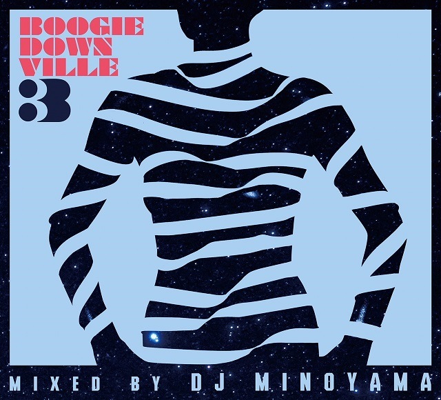 DJ MINOYAMA / BOOGIEDOWNVILLE vol,3 | MIXCD | IITIGHT MUSIC -SHIBUYA-