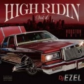 DJ EZEL / HIGH RIDIN VOL.1