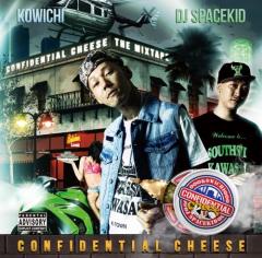 KOWICHI & DJ SPACE KID / CONFIDENTIAL CHEESE【特典付き】