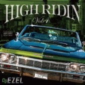 HIGH RIDIN VOL.4 / DJ EZEL