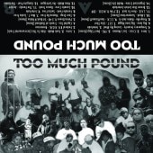 TOO MUCH POUND|TAPE