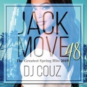 DJ COUZ / Jack Move 48 -The Greatest Spring Hits 2019-