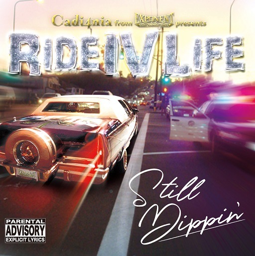 Cadi4nia from EXPONENT presents / Still Dippin RIDEIVLIFE