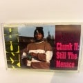 CHUNK / CHUNK 2 STILL THE MENACE|TAPE