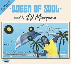 DJ MINOYAMA / QUEEN OF SOUL 4 | MIXCD | IITIGHT MUSIC -SHIBUYA-