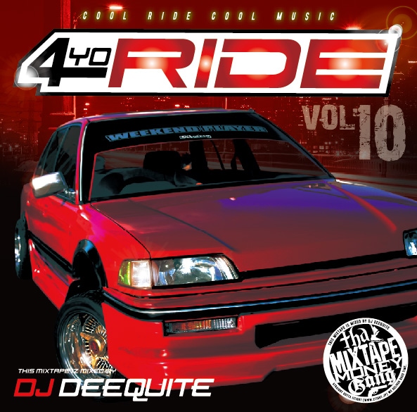 4YO RIDE VOL.10 [再発盤] / DJ DEEQUITE | MIXCD | IITIGHT MUSIC
