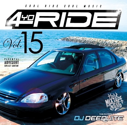 4YO RIDE VOL.15 [再発盤] / DJ DEEQUITE | MIXCD | IITIGHT MUSIC