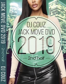 DJ Couz / Jack Move DVD 2019 2nd Half