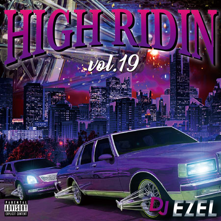 HIGH RIDIN VOL.19 / DJ EZEL
