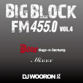 BIG BLOCK FM455.0 vol.4 [Bone Thugs-n-Harmony Mixxx!!!]