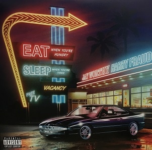 JAY WORTHY & HARRY FRAUED / EAT WHEN YOU'RE HUNGRY SLEEP WHEN YOU'RE TIRED