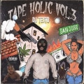 TAPE HOLIC Vol.3 / DJ TEITO