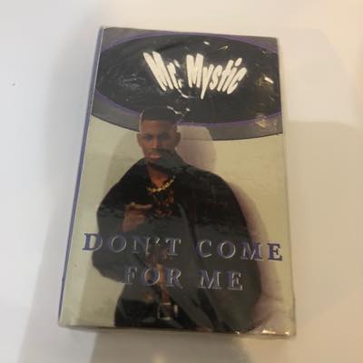 Mr. Mystic / DON`T COME FOR ME