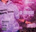 SO SOUTHSIDE-TRILL MIX / DJ SHEILA