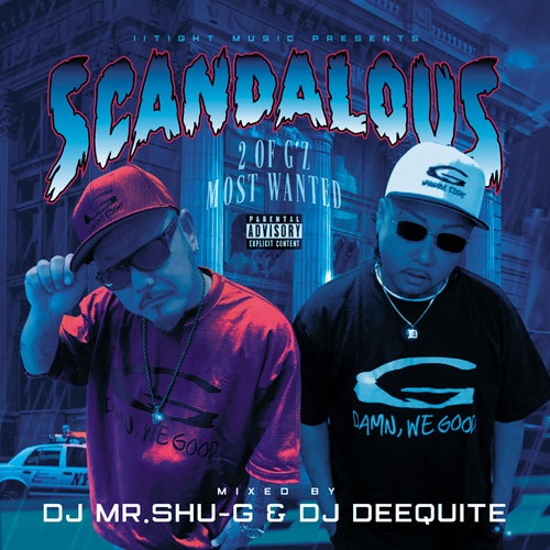 洋楽 SCANDALOUS / DJ MR.SHU-G & DJ DEEQUITE SCANDALOUS / DJ MR.SHU-G & DJ DEEQUITE [ジャケ違い正規再発