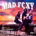 MAD FOXY / DJ YURINASTA, DJ Ary, DJ AYUMISTA