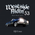 DJCouz / Westside Ridin�� Vol. 53 -Best West 2021-