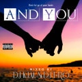 AND YOU / DJ K.I.M. & DJ T-RO|MIXCD