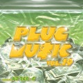 PLUG MU$IC Vol.19 / DJ ICE-G