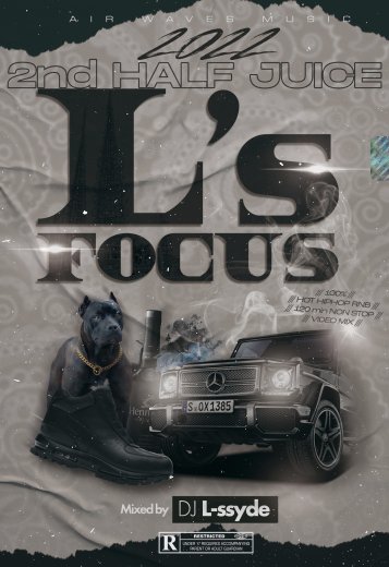 L's FOCUS 2022 2nd Half Juice / DJ L-ssyde
