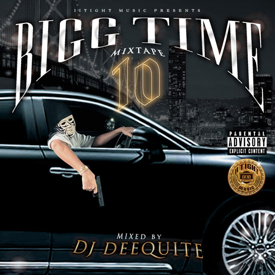 BIGG TIME MIXTAPE Vol.10 / DJ DEEQUITE