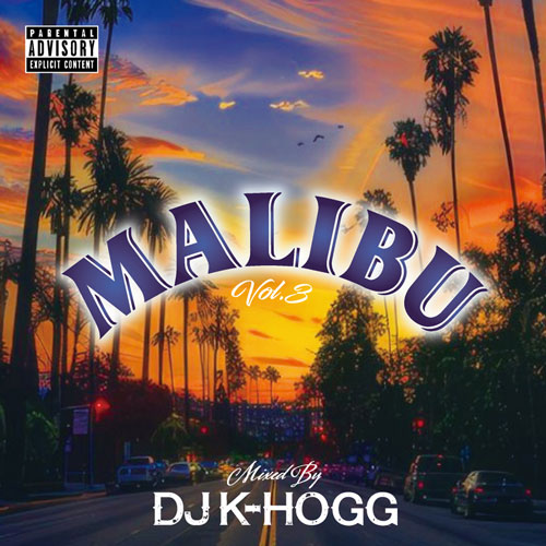 MALIBU Vol.3 / DJ K-HOGG