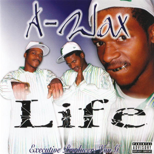 A-Wax - Life