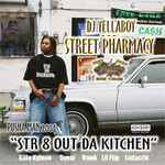 DJ Yellaboy of Street Pharmacy – Pusha Man 2004: Str8 Out Da Kitchen