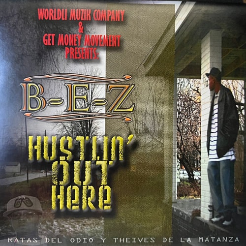 B-E-Z / Hustlin' Out Here
