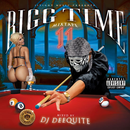 BIGG TIME MIXTAPE Vol.11 / DJ DEEQUITE