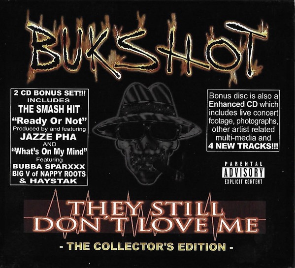 Bukshot – They Still Don't Love Me (The Collector's Edition)