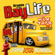 Krypto Presents &#8211; BayLife Mixtape Vol.1