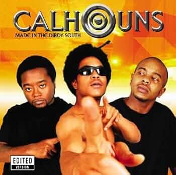 The Calhouns &#8211; Made In The Dirdy South