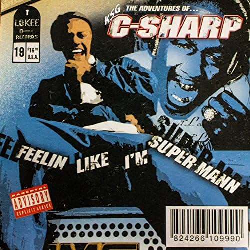 C-SHARP - Feelin Like I'm Super Mann
