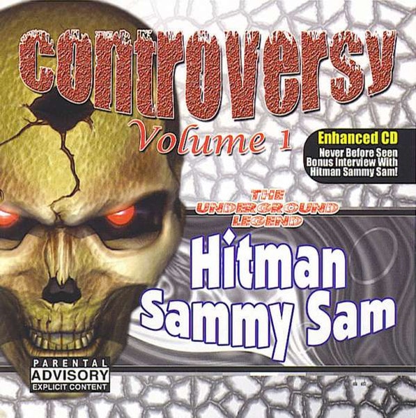 Hitman Sammy Sam – Controversy Volume 1